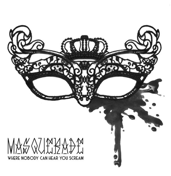 Masquerade (27) - Where Nobody Can Hear You Scream - Mint (M) - Vinyl