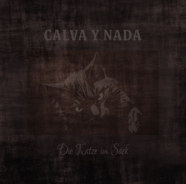 Calva Y Nada - Die Katze Im Sack - Mint (M) - Vinyl,Vinyl