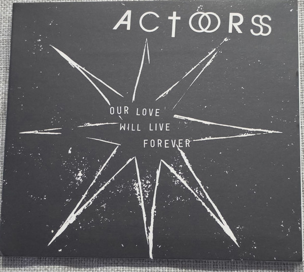 ACTORS - Our Love Will Live Forever - Mint (M) - CD