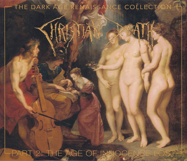 Christian Death - The Dark Age Renaissance Collection Part 2: The Age Of Innocence Lost - Mint (M) - CD,CD,CD,CD,All Media