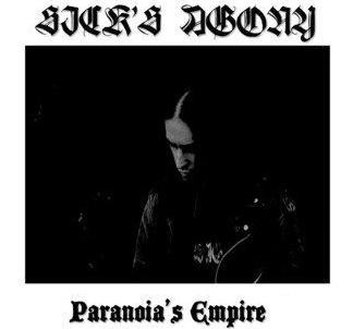 Sick's Agony - Paranoia's Empire - Mint (M) - CD