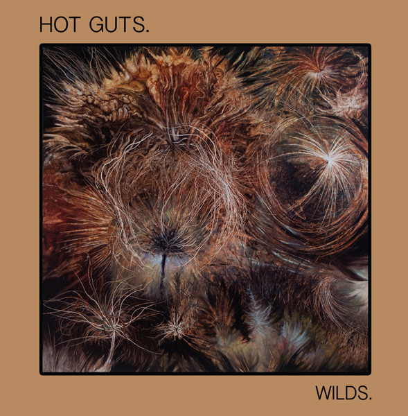 Hot Guts - Wilds - Mint (M) - Vinyl