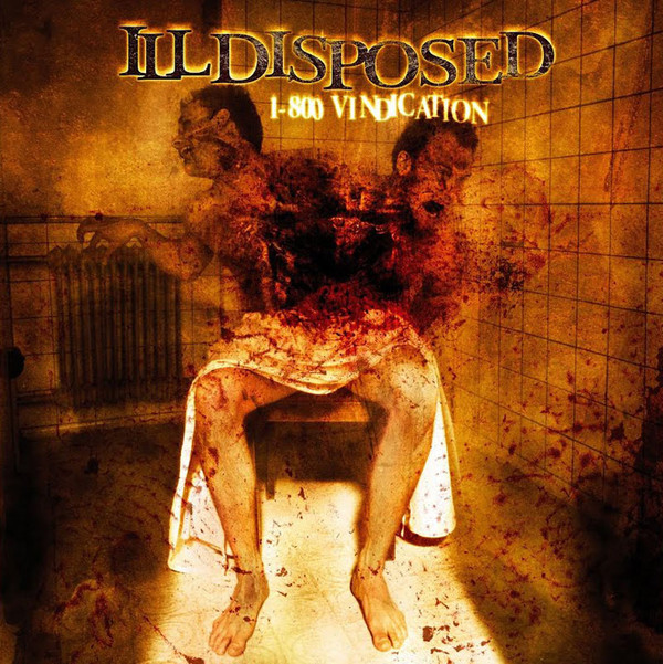 Illdisposed - 1-800 Vindication - Mint (M) - CD