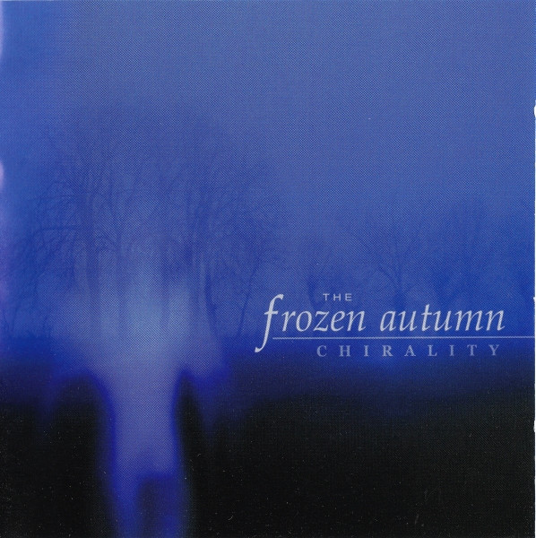The Frozen Autumn - Chirality - Mint (M) - CD