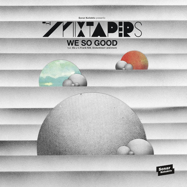 The Mixtapers - We So Good - Mint (M) - Vinyl