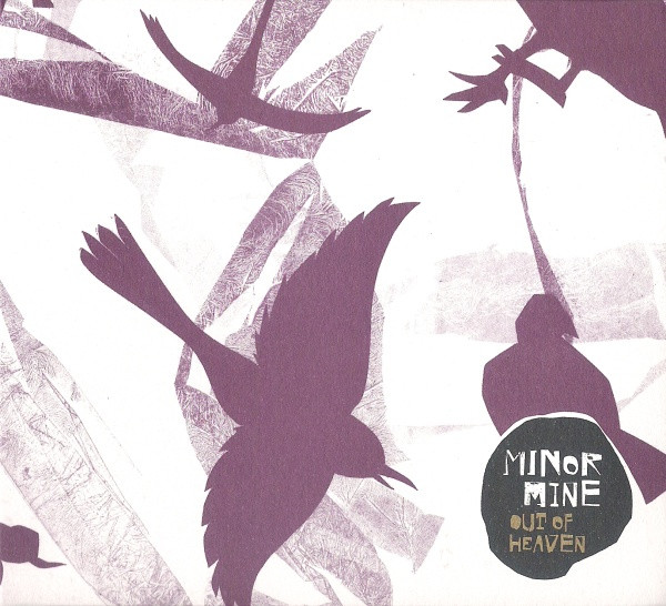 Minor Mine - Out Of Heaven - Mint (M) - CD