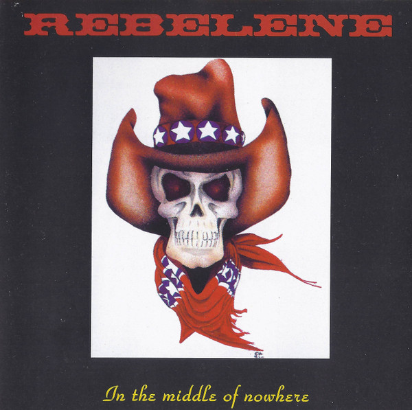 Rebelene - In The Middle Of Nowhere - Near Mint (NM or M-) - CD