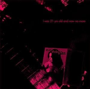 Ruth Veln Kiss - I Was 21 Yrs Old And Now No More - Mint (M) - CD