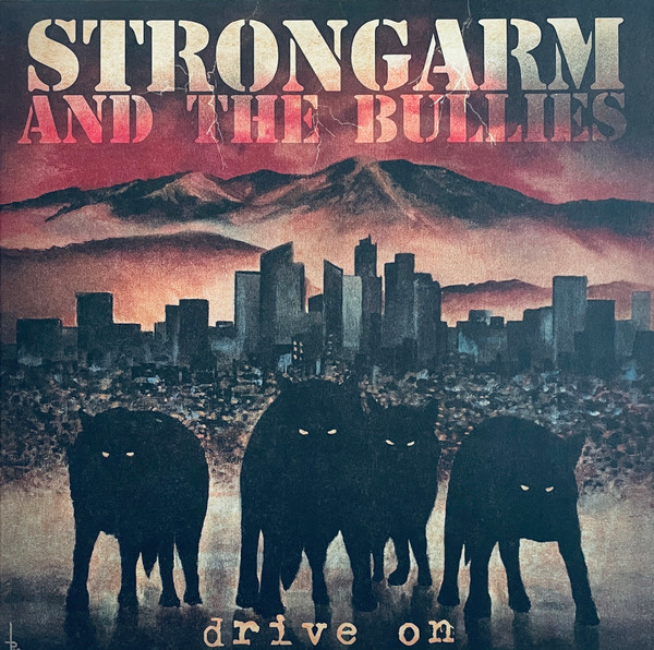 Strongarm And The Bullies - Drive On - Mint (M) - Vinyl