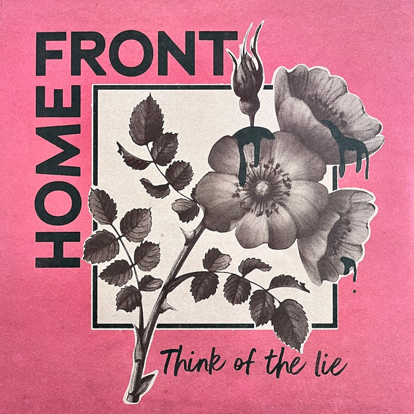 Home Front (2) - Think Of The Lie - Mint (M) - Vinyl