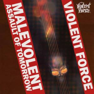 Violent Force - Malevolent Assault Of Tomorrow - Mint (M) - CD