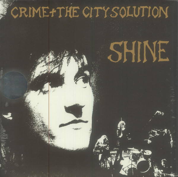 Crime + The City Solution* - Shine - Mint (M) - Vinyl