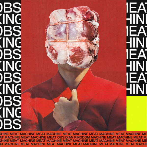 Obsidian Kingdom - Meat Machine - Mint (M) - Vinyl