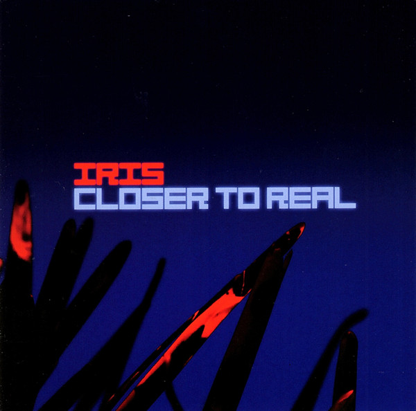 Iris (2) - Closer To Real - Mint (M) - CD