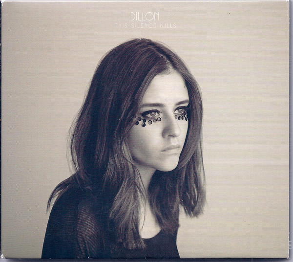 Dillon - This Silence Kills - Very Good Plus (VG+) - CD