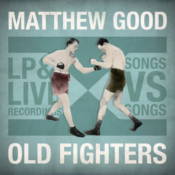 Matthew Good - Old Fighters - Mint (M) - CD
