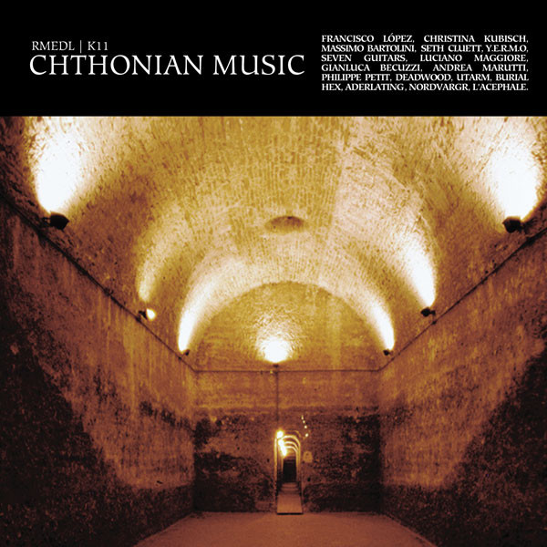 RMEDL* | K11 - Chthonian Music - Mint (M) - CD