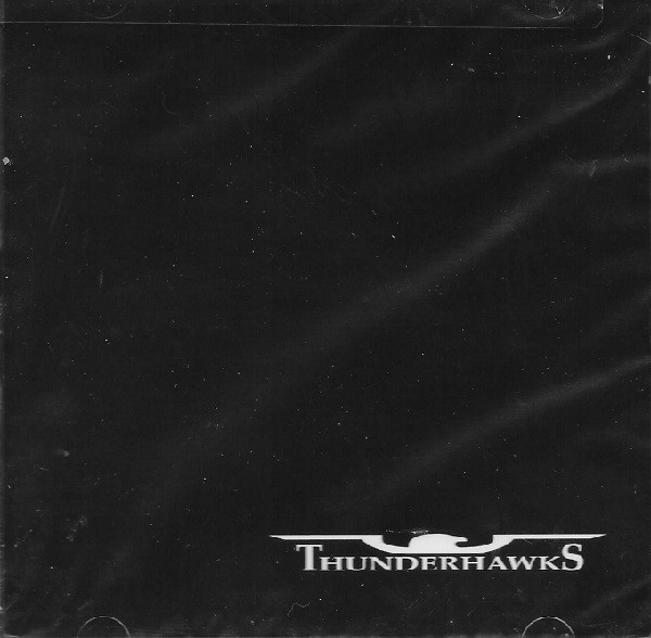 Thunderhawks - Thunderhawks - Mint (M) - CD