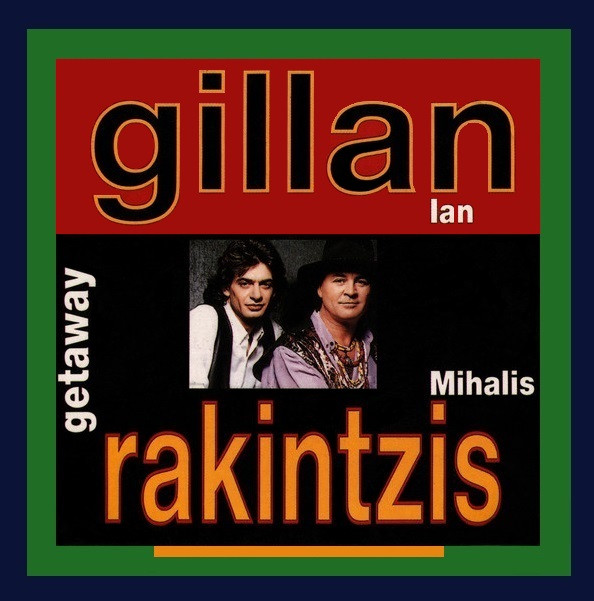 Ian Gillan - Mihalis Rakintzis* - Getaway - Near Mint (NM or M-) - Vinyl