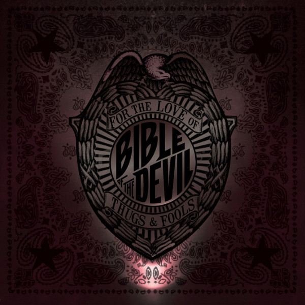 Bible Of The Devil - For The Love Of Thugs & Fools - Mint (M) - CD