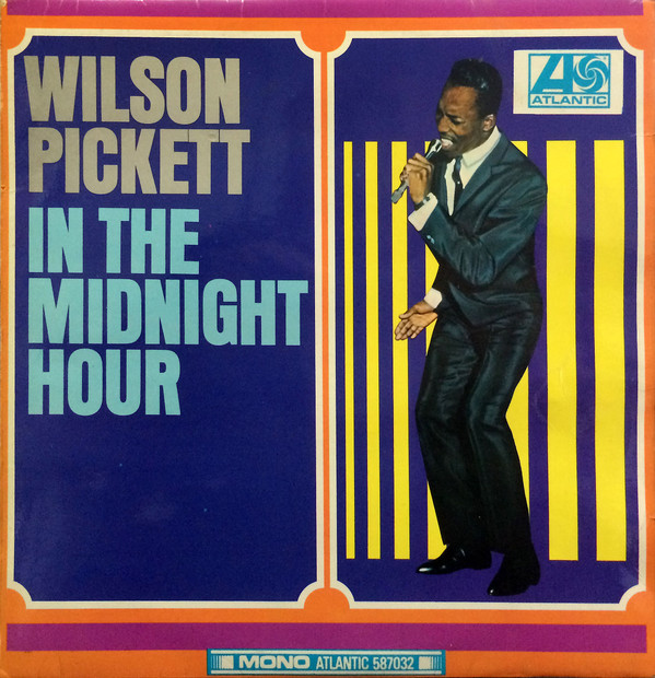 Wilson Pickett - In The Midnight Hour - Very Good Plus (VG+) - Vinyl