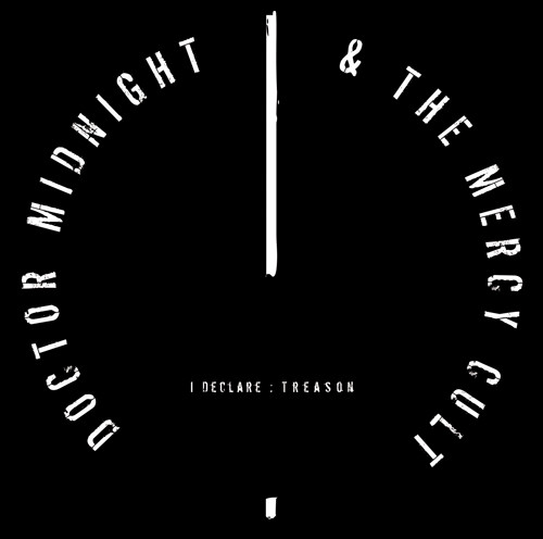 Doctor Midnight & The Mercy Cult - I Declare : Treason - Mint (M) - CD
