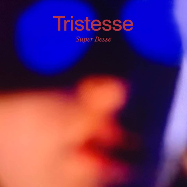 Super Besse - Tristesse - Mint (M) - Vinyl