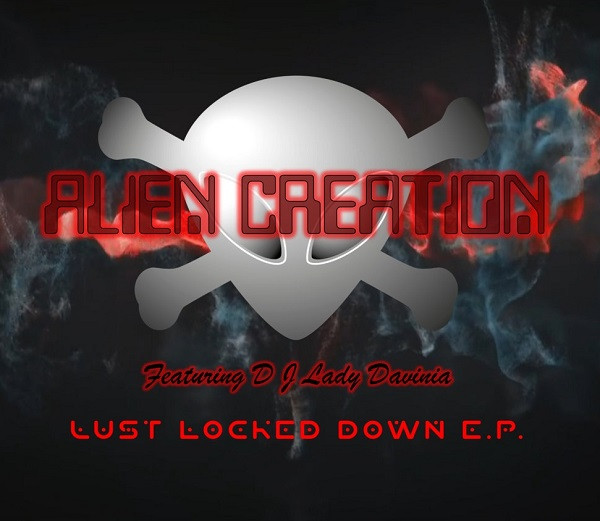 Alien Creation - Lust Locked Down - Mint (M) - CD