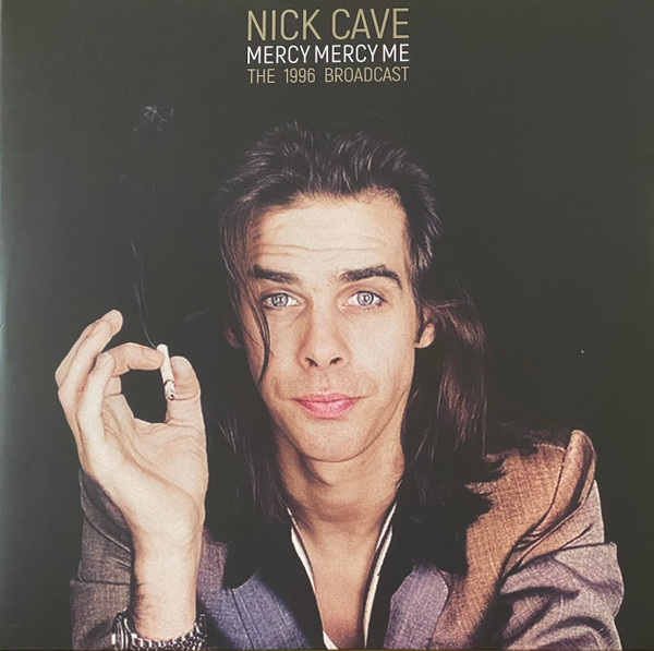Nick Cave - Mercy Mercy Me - The 1996 Broadcast - Mint (M) - Vinyl