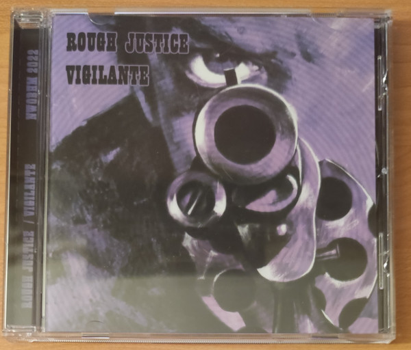 Rough Justice (19), Vigilante (35) - Rough Justice / Vigilante - Mint (M) - CD