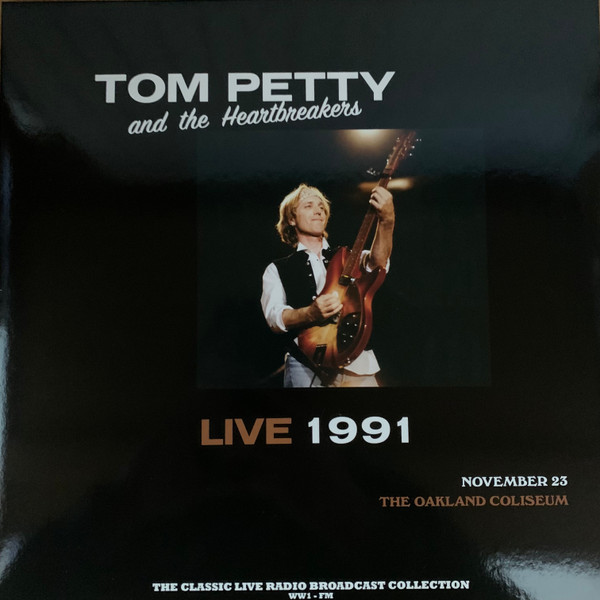 Tom Petty And The Heartbreakers - Live 1991 (November 23 The Oakland Coliseum) - Mint (M) - Vinyl
