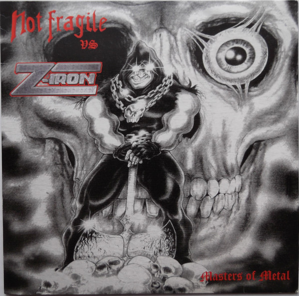 Not Fragile vs Z-Iron - Masters Of Metal - Mint (M) - Vinyl