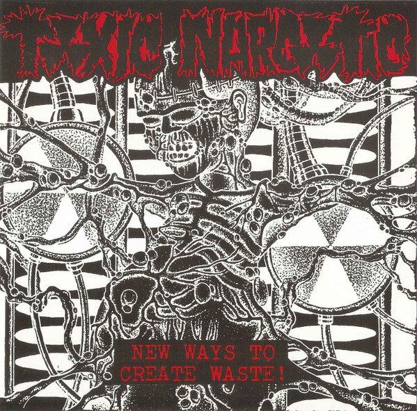 Toxic Narcotic - New Ways To Create Waste! - Mint (M) - Vinyl