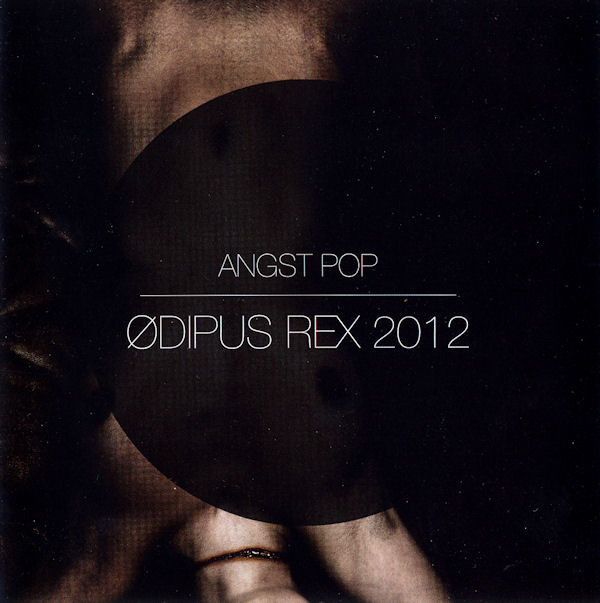Angst Pop - Ødipus Rex 2012 - Mint (M) - CD