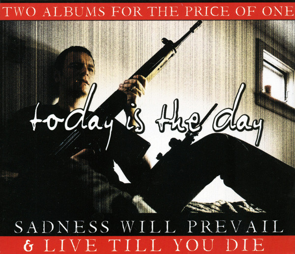 Today Is The Day - Sadness Will Prevail & Live Till You Die - Mint (M) - CD,CD,All Media