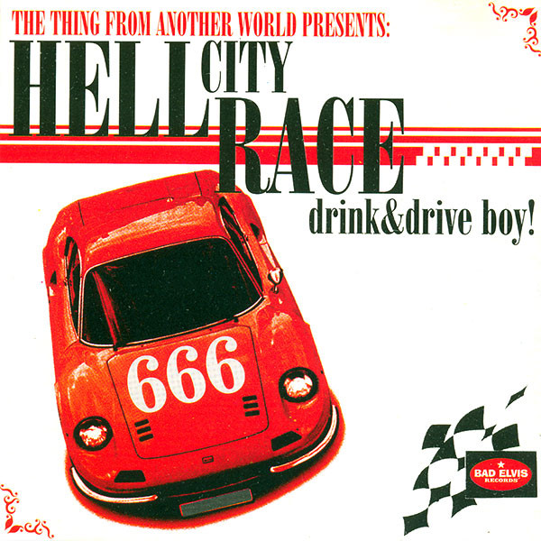 Various - The Thing From Another World Presents: Hell City Race 666 - Drink & Drive Boy! - Very Good Plus (VG+) - CD