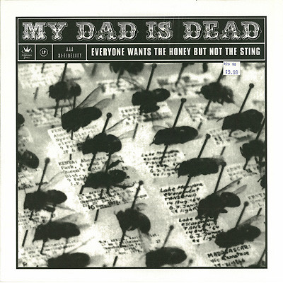 My Dad Is Dead - Everyone Wants The Honey But Not The Sting - Mint (M) - CD