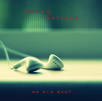 Xotox / Detune-X - We Are Deaf - Mint (M) - CD