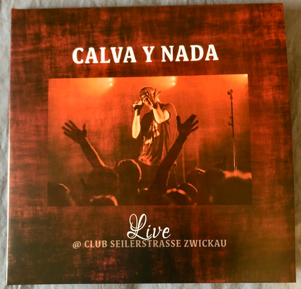 Calva Y Nada - Live @ Club Seilerstrasse Zwickau - Mint (M) - Vinyl