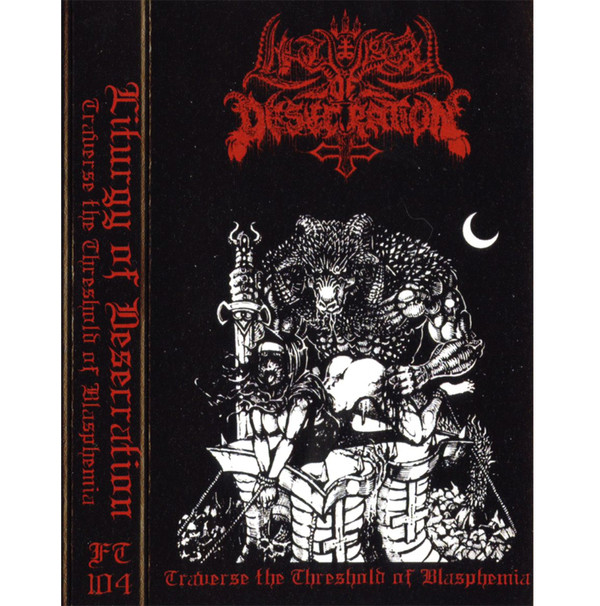 Liturgy Of Desecration - Traverese The Threshold Of Blasphemia - Mint (M) - Cassette