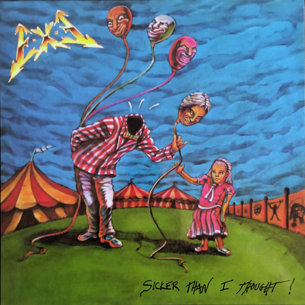 E-X-E - Sicker Than I Thought! - Mint (M) - Vinyl