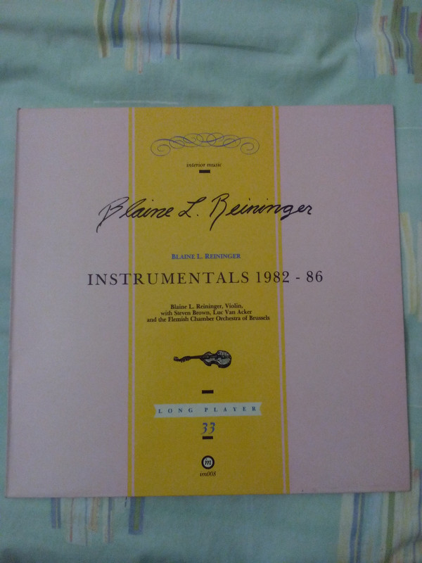 Blaine L. Reininger - Instrumentals 1982-86 - Very Good Plus (VG+) - Vinyl