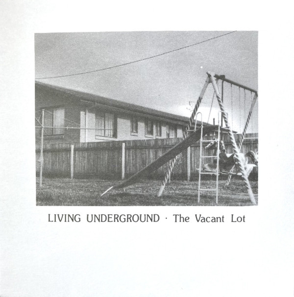 The Vacant Lot (6) - Living Underground - Mint (M) - Vinyl