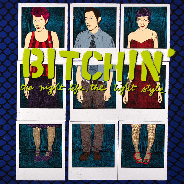 Bitchin' - The Night Life, The Tight Style - Near Mint (NM or M-) - CD