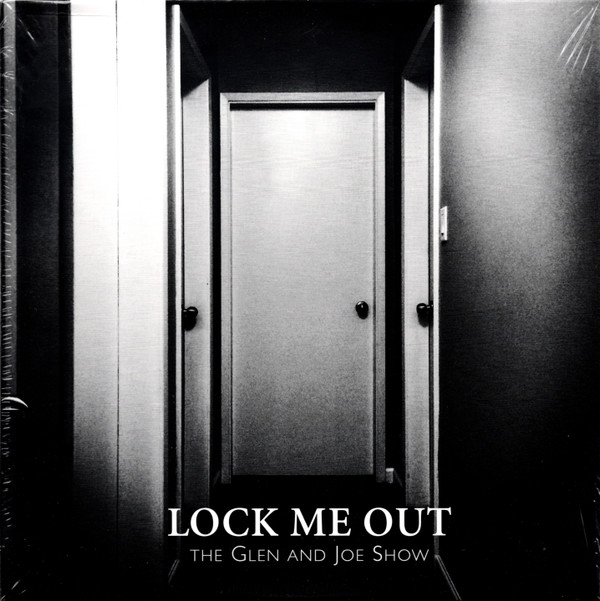 The Glen And Joe Show - Lock Me Out - Mint (M) - Vinyl