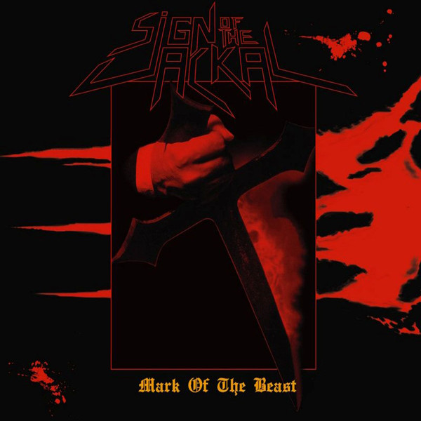 Sign Of The Jackal - Mark Of The Beast - Mint (M) - CD