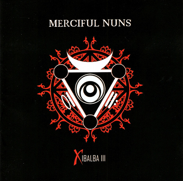 Merciful Nuns - Xibalba III - Mint (M) - CD