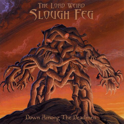 The Lord Weird Slough Feg - Down Among The Deadmen - Mint (M) - CD
