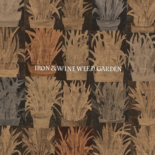Iron & Wine* - Weed Garden - Mint (M) - Vinyl