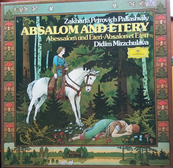 Zakharia Petrovich Paliashvily* / Didim Mirzchulava* - Absalom And Etery = Abessalom Und Etery = Absalon Et Eteri - Mint (M) - Vinyl